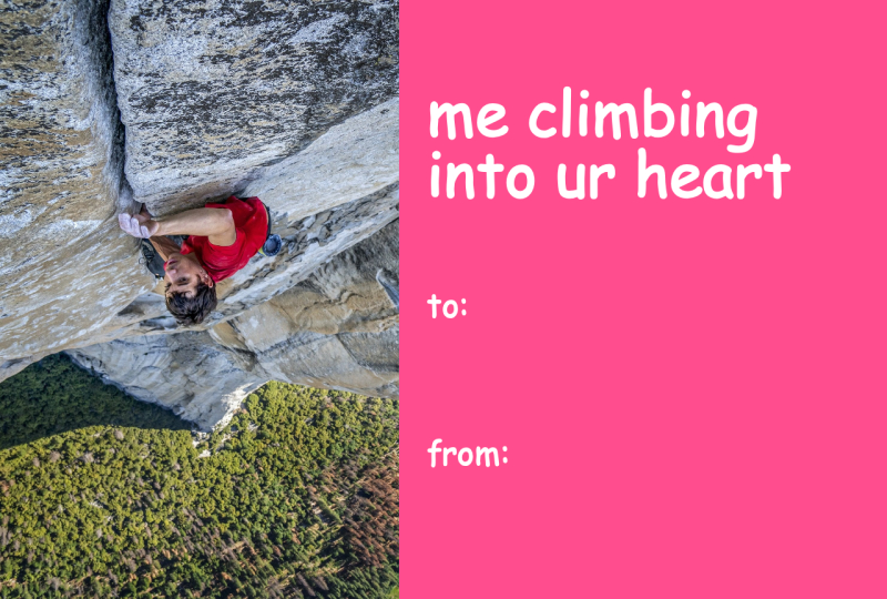 Alex Honnold Valentine’s Day Meme Card – “Me Climbing Into Ur Heart”