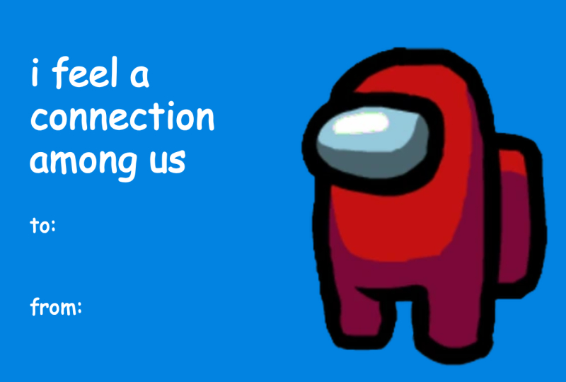 Among Us Valentine’s Day Meme Card – “I Feel a Connection Among Us”