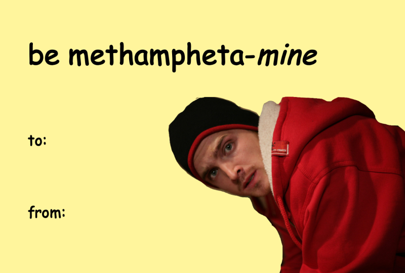 Breaking Bad Valentine’s Day Meme Card – “Be Methampheta-Mine”