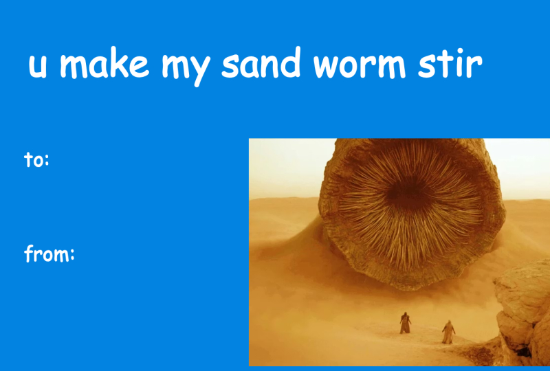 Dune Valentine’s Day Meme Card – “U Make My Sandworm Stir”
