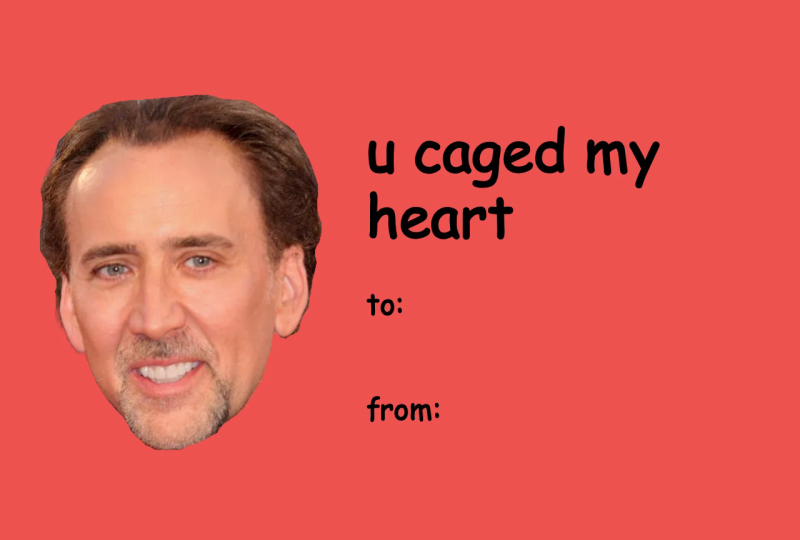 Nicolas Cage Valentine’s Day Meme Card – “You Caged My Heart”