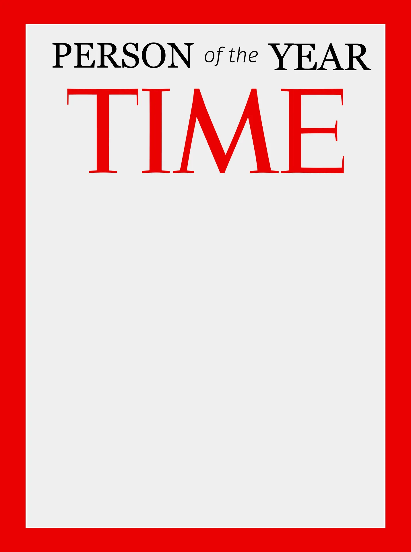 TIME: Person of the Year Template — Kapwing, image size:1432x1920