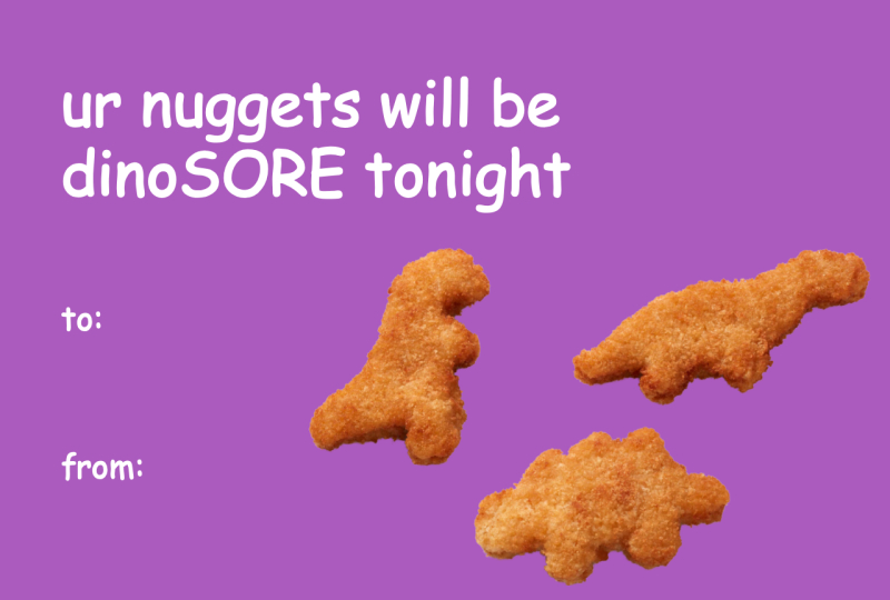 Valentine’s Day Pun Meme Card – “Ur Nuggets Will Be Dino-Sore Tonight”